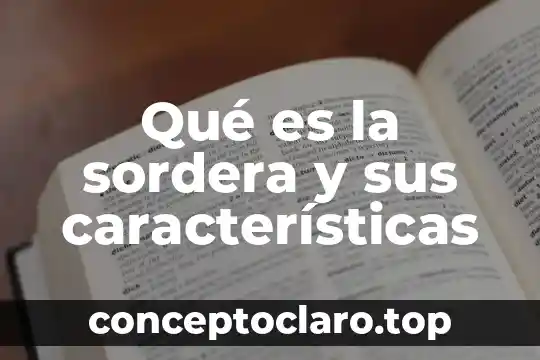 Textos científicos y populares que es y características 3 Qué es la sordera y sus características