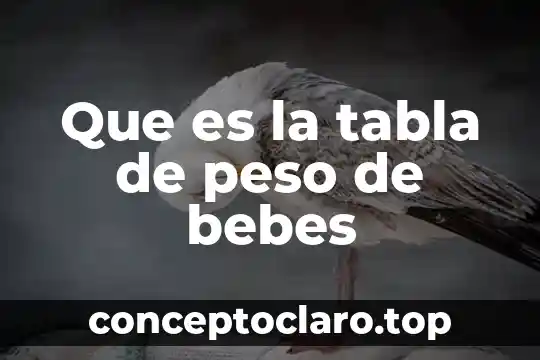 Qué es bueno para congestión nasal en bebés 4 Que es la tabla de peso de bebes