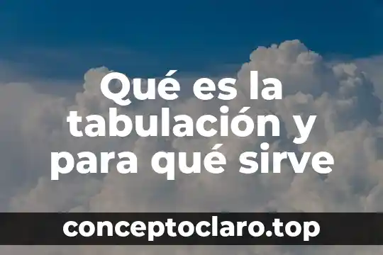 Que es una tesis en un texto publicitario 6 Qué es la tabulación y para qué sirve