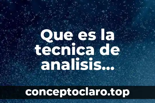 Que es la tecnica de analisis conceptodefinicion