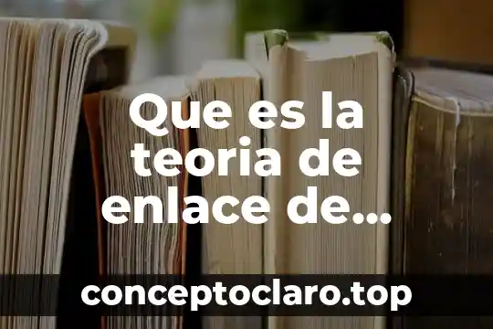 Que es la teoria de enlace de valencia yahoo
