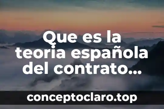 Que es la teoria española del contrato social