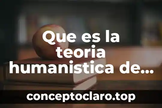 Según Carl Rogers, qué es la apertura a la experiencia 6 Que es la teoria humanistica de rogers