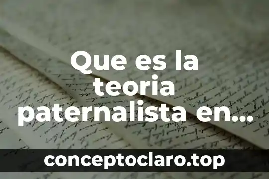Que es la teoria paternalista en enfermeria