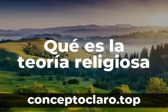Qué es la teoría religiosa