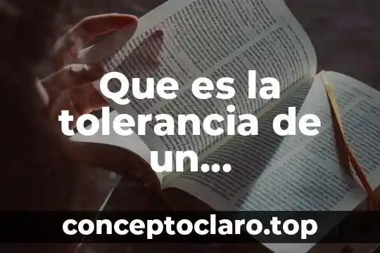 Que es la tolerancia de un componente electrico