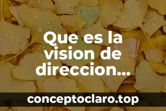 Que es ser constructiva 7 Que es la vision de direccion yahoo