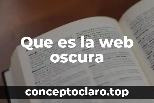 Que es la web oscura