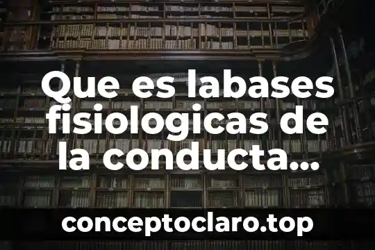 Que es la conducta animal yahoo 6 Que es labases fisiologicas de la conducta animal