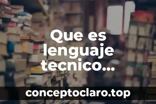 Que es lenguaje tecnico imajenes