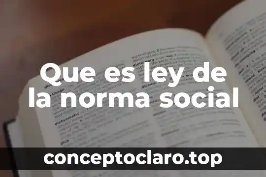Que es ley de la norma social