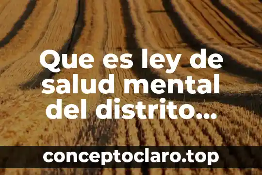 Que es ley de salud mental del distrito federal