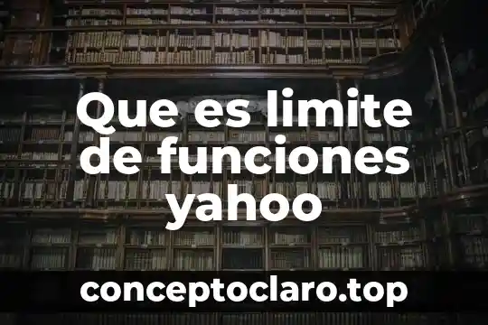 Que es limite de funciones yahoo