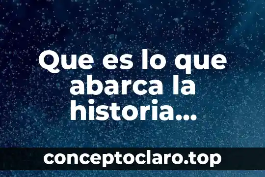 Qué es el imperialismo en historia universal contemporánea 8 Que es lo que abarca la historia universal