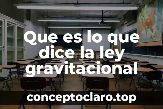 Porque mi hijo dice que es niña 5 Que es lo que dice la ley gravitacional