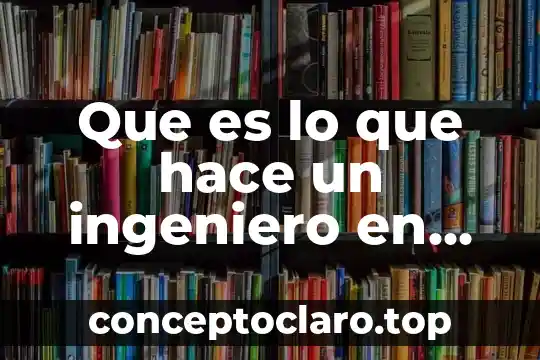 Que es un ingeniero en industrias alimentarias 8 Que es lo que hace un ingeniero en materiales
