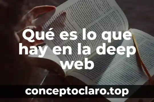 Que es lo que hay dentro del sol 4 Qué es lo que hay en la deep web
