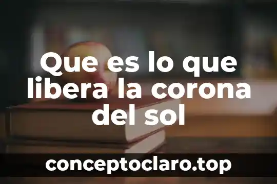 Que es lo que gira alrededor del sol 6 Que es lo que libera la corona del sol