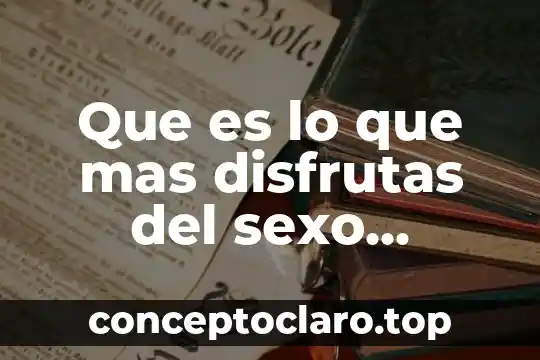 Que es mas presentable moño o corbata 7 Que es lo que mas disfrutas del sexo ask.fm