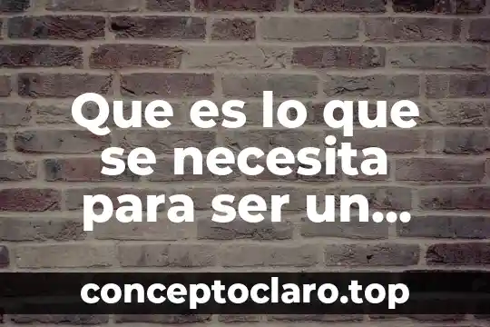 Que es lo que se necesita para ser un filosofo