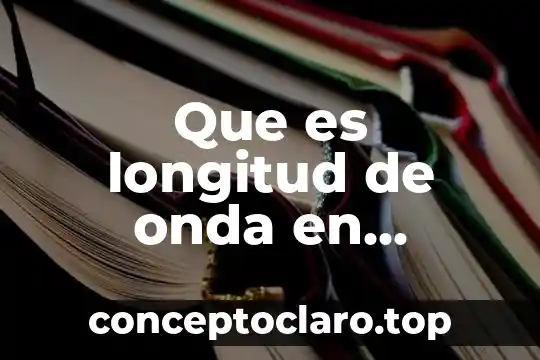 Qué es la electricidad y el electromagnetismo 8 Que es longitud de onda en electricidad