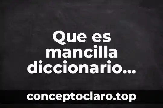 Que es mancilla diccionario biblico