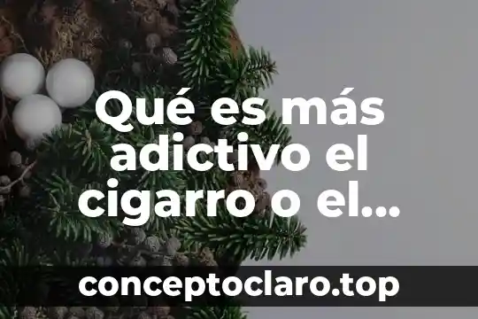 Que es mas adictivo el alcohol o las drogas 4 Qué es más adictivo el cigarro o el alcohol