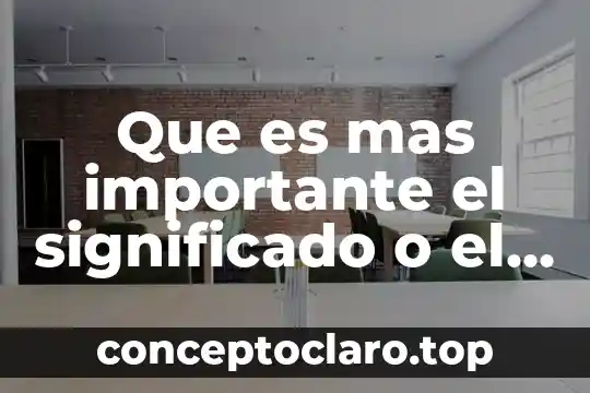 Que es ahorra mas grises o negro 6 Que es mas importante el significado o el significante