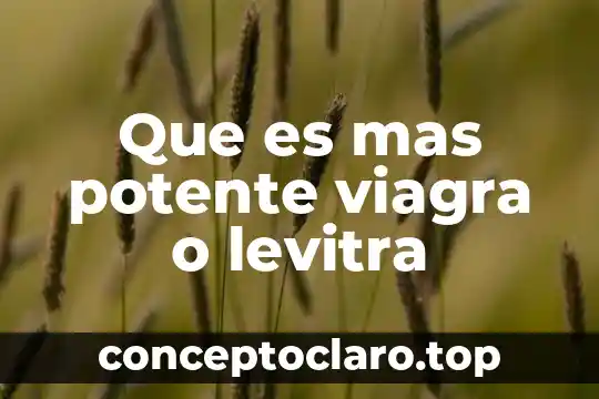 Por que es mas facil tabular estado de saturacio 5 Que es mas potente viagra o levitra