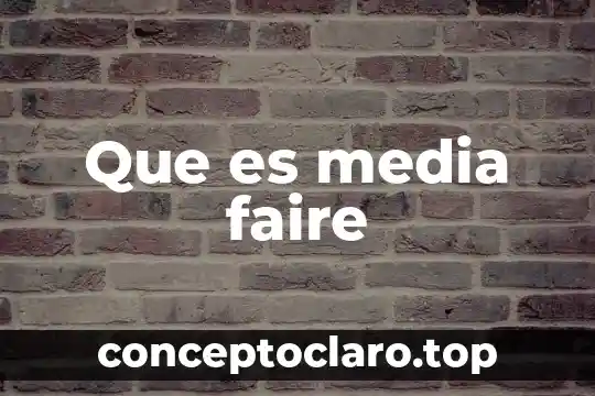 Qué es la media afiliación 6 Que es media faire