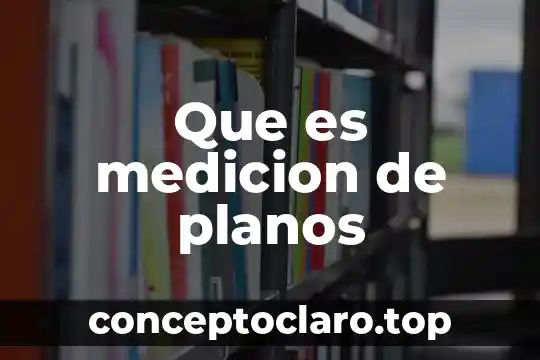 Que es medicion de planos