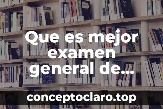 Que es mejor examen general de orina