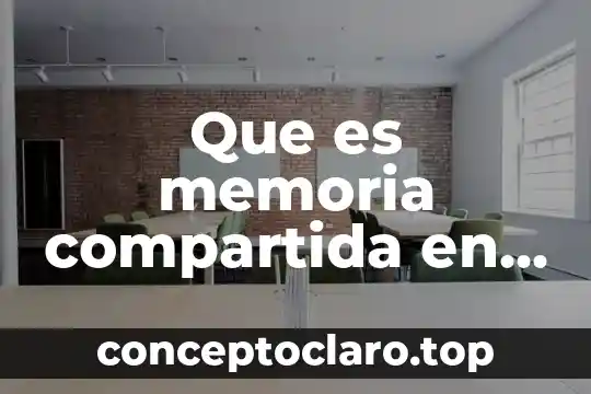 Que es memoria compartida en un celular