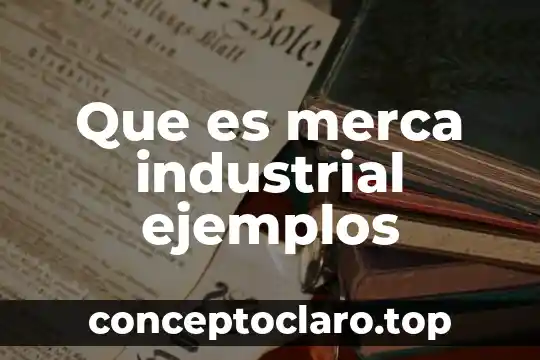 Que es el quinto sol 6 Que es merca industrial ejemplos