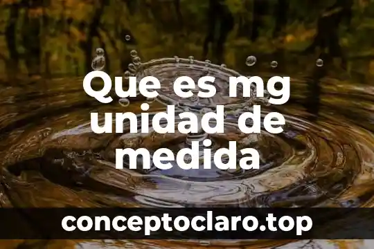 Que es mg unidad de medida