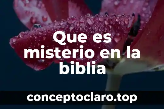 Que es misterio en la biblia