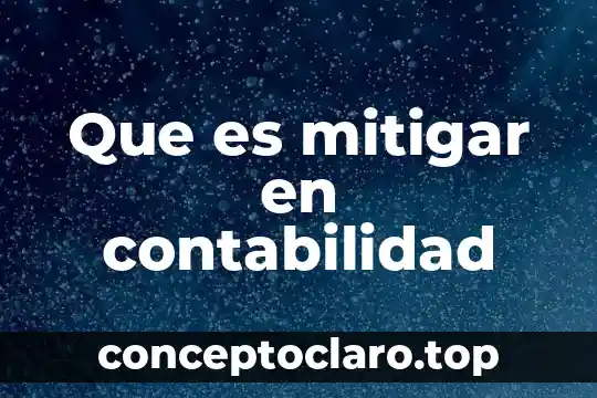 Que es mitigar en contabilidad