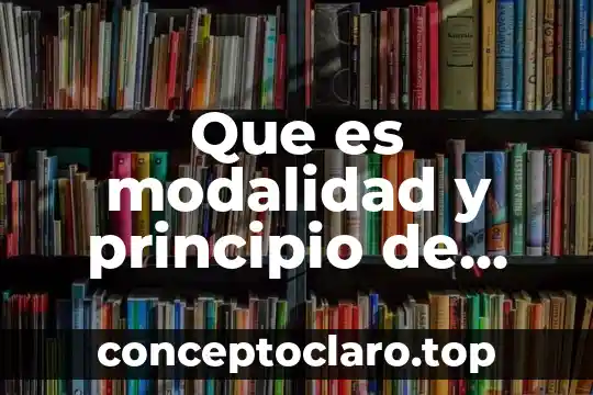 Que es modalidad y principio de linea marcada