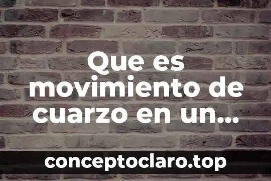 Qué es un reloj con movimiento japonés 6 Que es movimiento de cuarzo en un reloj