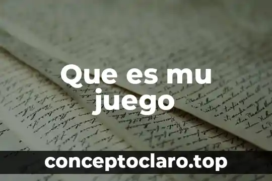 Que es mu juego