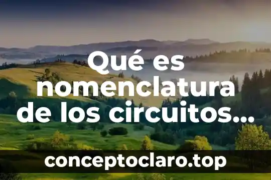 Que es un procesador libros electronicos 4 Qué es nomenclatura de los circuitos electrónicos