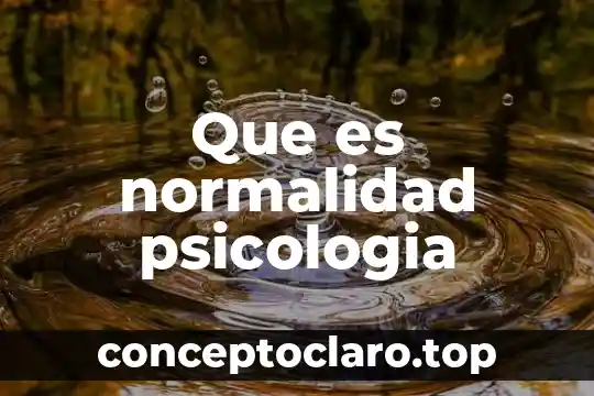 Que es normalidad psicologia