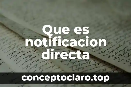 Que es notificacion directa