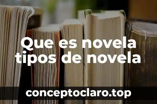 Qué es la prensión tipos 8 Que es novela tipos de novela