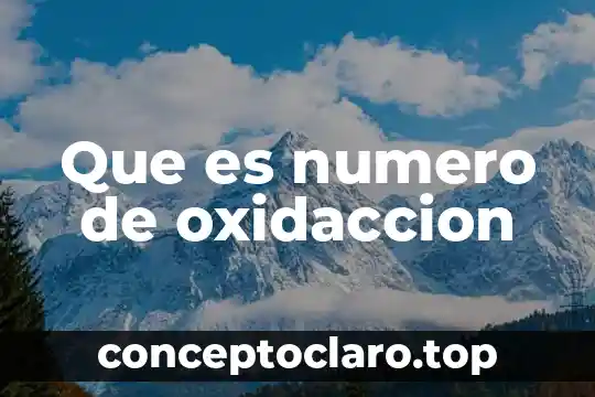Que es numero de oxidaccion