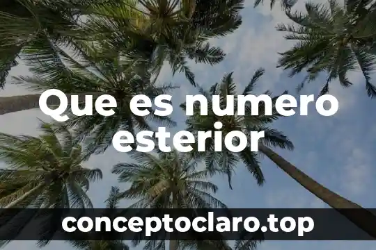 Que es numero esterior