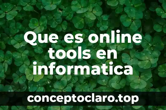 Que es online tools en informatica