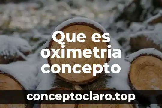 Que es oximetria concepto