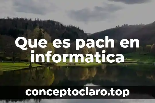 Que es pach en informatica