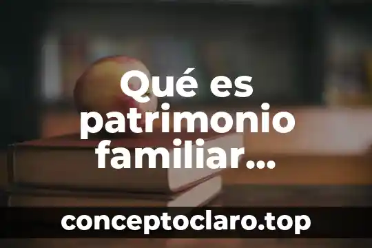 Por que es preferible que un familiar transfunda sangre 7 Qué es patrimonio familiar peruano